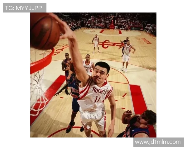 姚明在职业生涯中是否有过扣篮的精彩瞬间回顾与分析